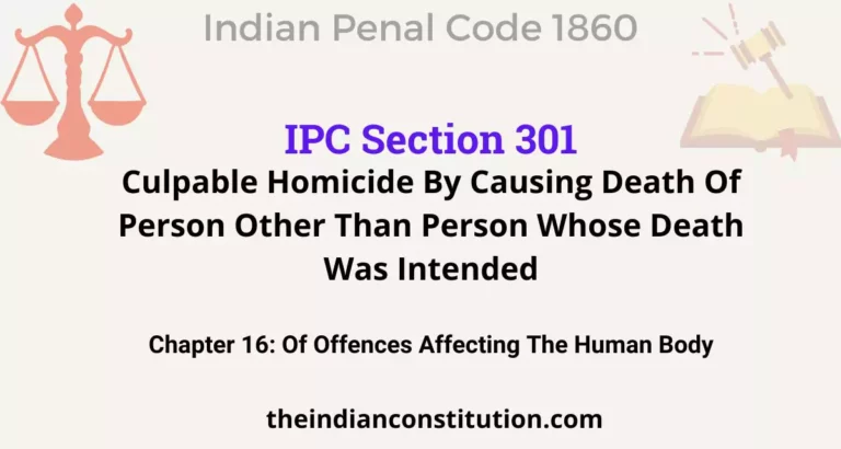 IPC Section 301: Culpable Homicide By Causing Death Of Person Other Than Person Whose Death Was Intended