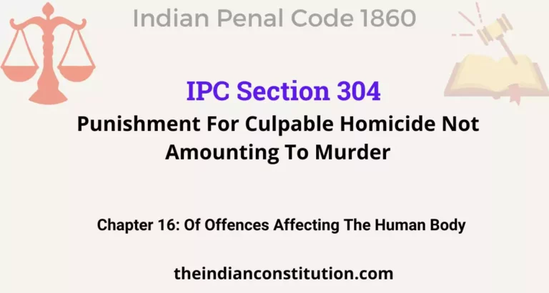 IPC Section 304: Punishment For Culpable Homicide Not Amounting To Murder