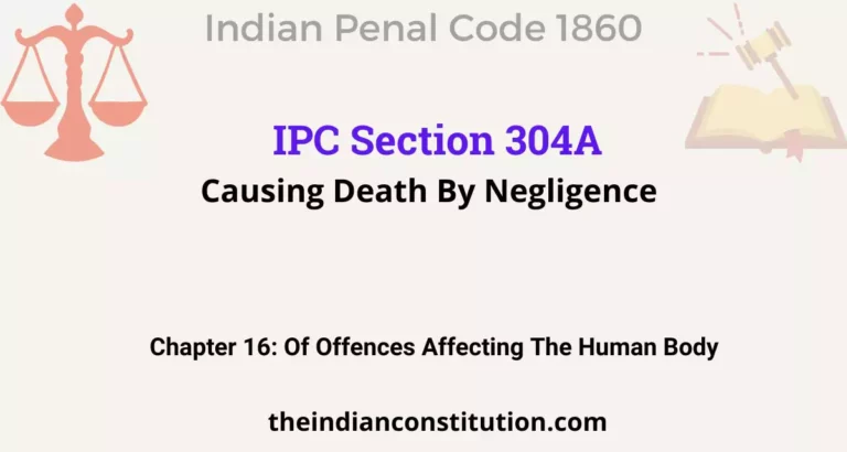 IPC Section 304A: Causing Death By Negligence