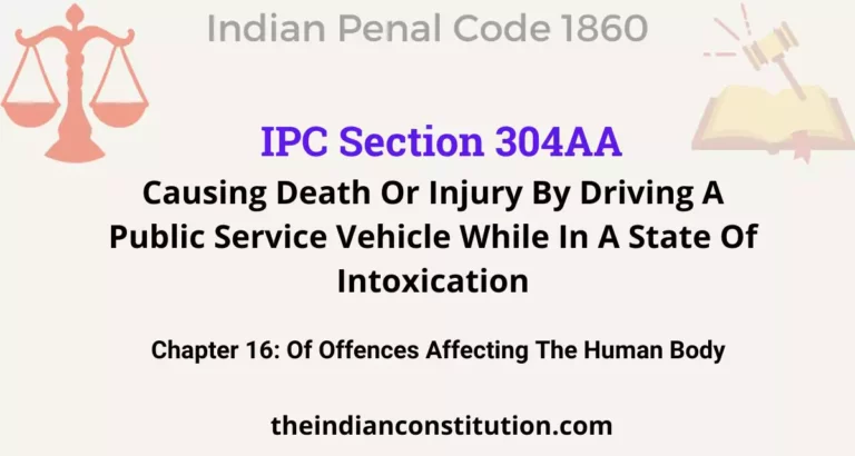 IPC Section 304AA: Causing Death Or Injury By Driving A Public Service Vehicle While In A State Of Intoxication
