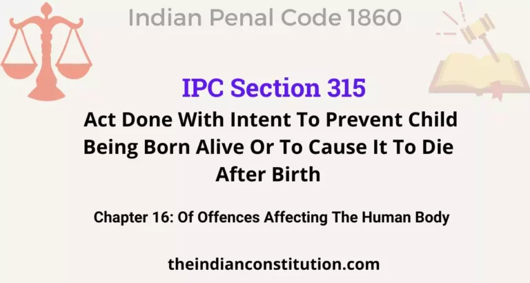IPC Section 315: Act Done With Intent To Prevent Child Being Born Alive Or To Cause It To Die After Birth