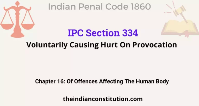 IPC Section 334: Voluntarily Causing Hurt On Provocation