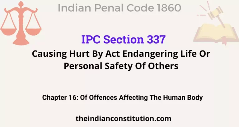 IPC Section 337: Causing Hurt By Act Endangering Life Or Personal Safety Of Others