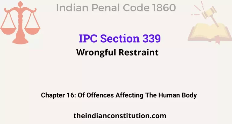 IPC Section 339: Wrongful Restraint