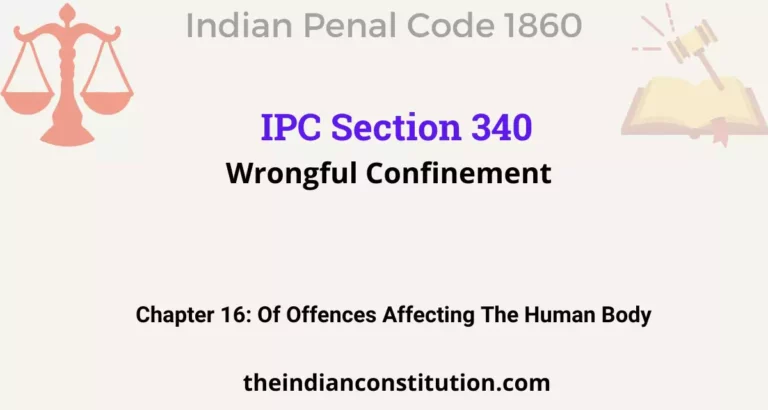 IPC Section 340: Wrongful Confinement