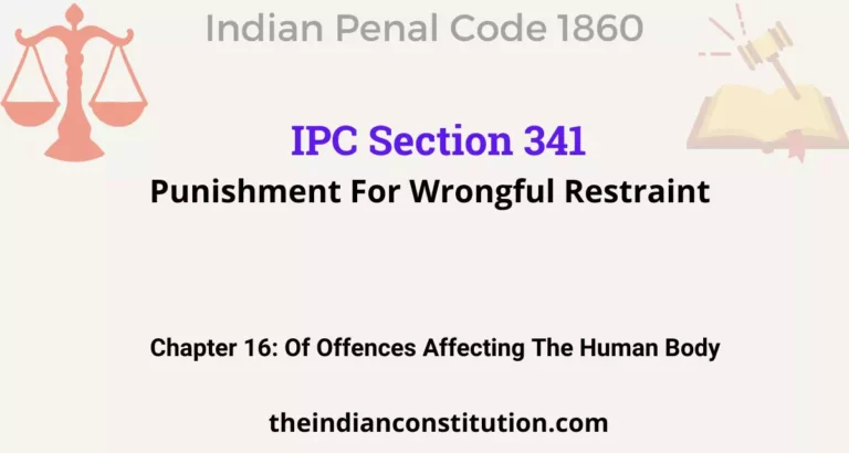 IPC Section 341: Punishment For Wrongful Restraint
