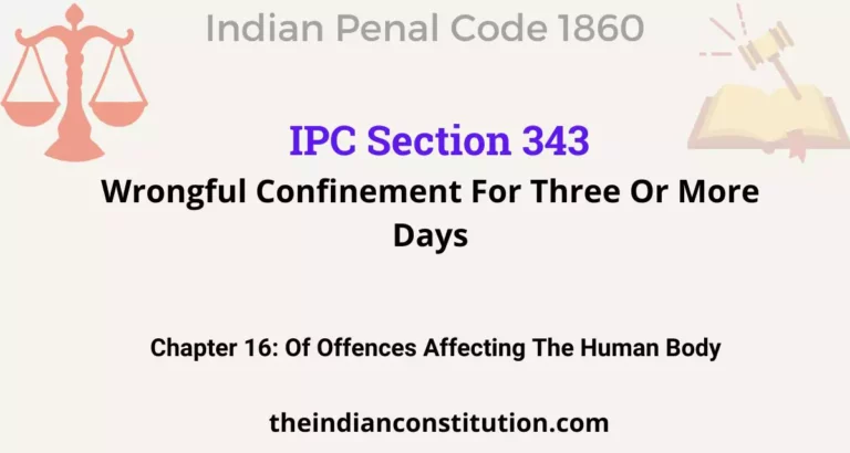 IPC Section 343: Wrongful Confinement For Three Or More Days