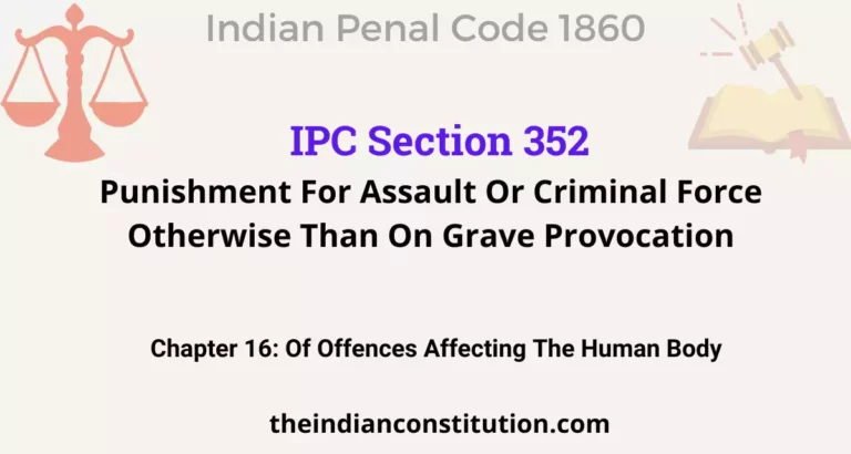 IPC Section 352: Punishment For Assault Or Criminal Force Otherwise Than On Grave Provocation