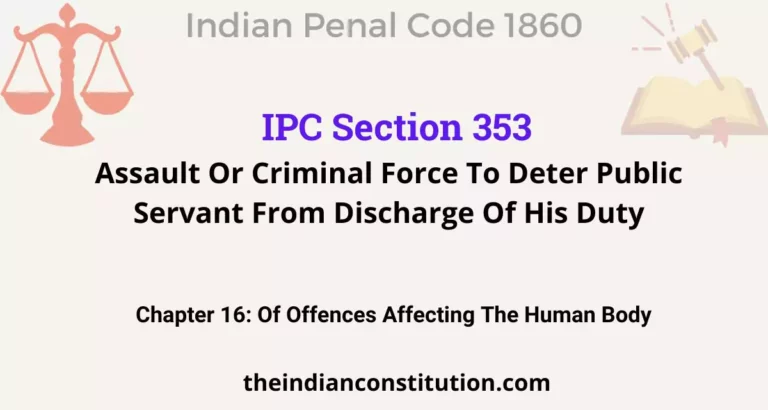 IPC Section 353: Assault Or Criminal Force To Deter Public Servant From Discharge Of His Duty
