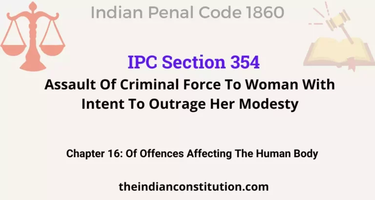 IPC Section 354: Assault Of Criminal Force To Woman With Intent To Outrage Her Modesty