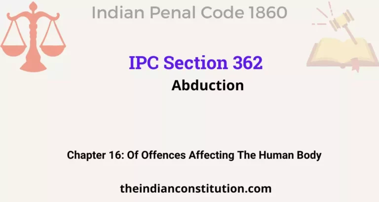 IPC Section 362: Abduction