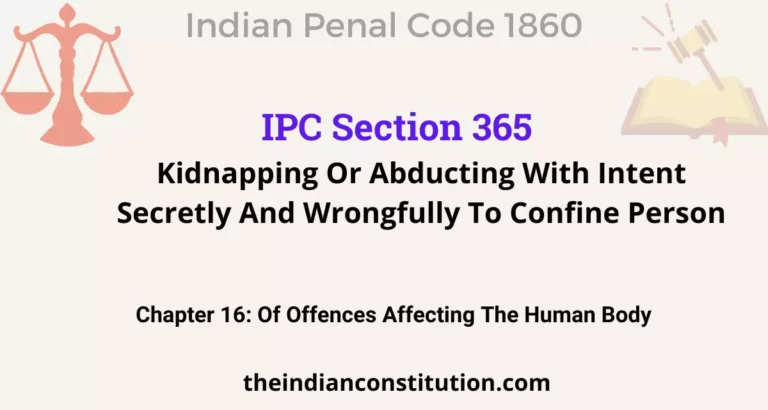 IPC Section 365: Kidnapping Or Abducting With Intent Secretly And Wrongfully To Confine Person