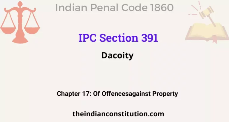 IPC Section 391: Dacoity
