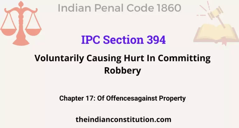 IPC Section 394: Voluntarily Causing Hurt In Committing Robbery