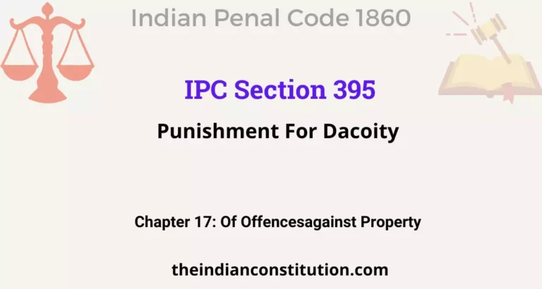 IPC Section 395: Punishment For Dacoity