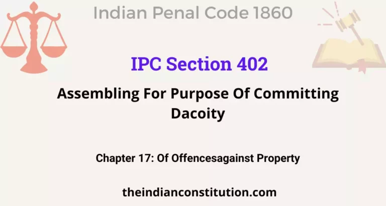 IPC Section 402: Assembling For Purpose Of Committing Dacoity