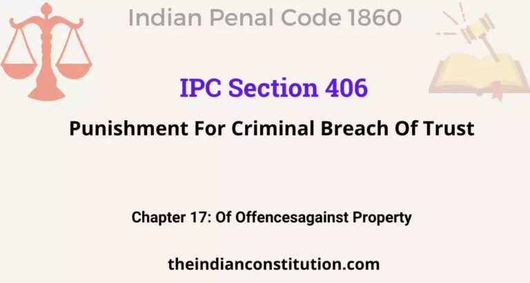 IPC Section 406: Punishment For Criminal Breach Of Trust