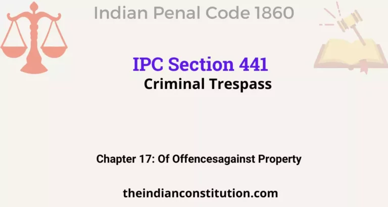 IPC Section 441: Criminal Trespass