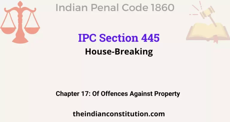 IPC Section 445: House-Breaking