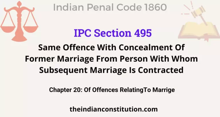 IPC Section 495: Same Offence With Concealment Of Former Marriage From Person With Whom Subsequent Marriage Is Contracted