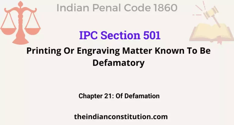 IPC Section 501: Printing Or Engraving Matter Known To Be Defamatory