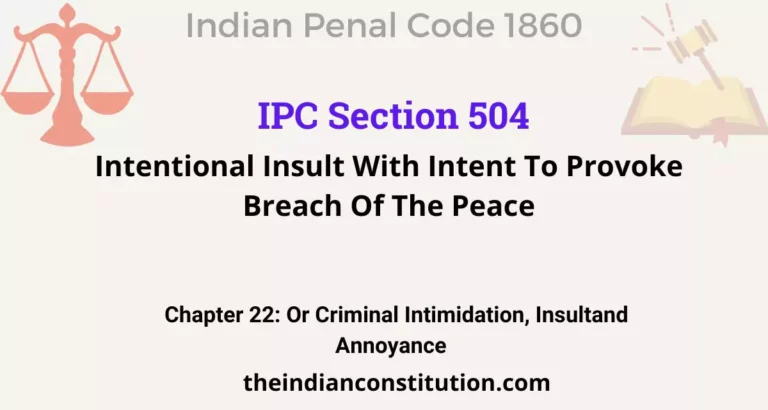 IPC Section 504: Intentional Insult With Intent To Provoke Breach Of The Peace
